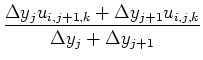 $\displaystyle \frac{\Delta y_j u_{i,j+1,k}+\Delta y_{j+1} u_{i,j,k}}{\Delta y_j+\Delta y_{j+1}}$